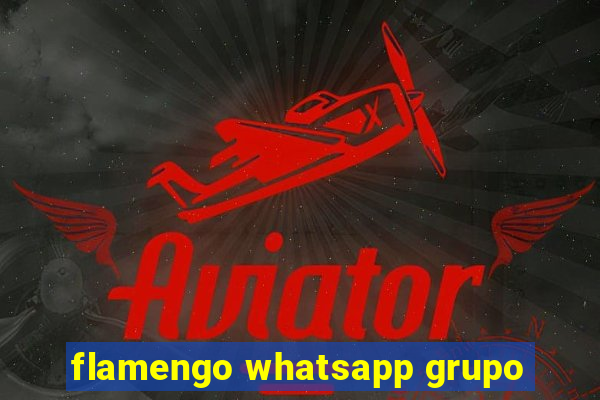 flamengo whatsapp grupo